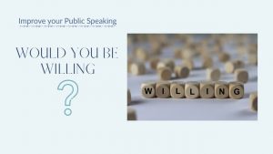 Text 'would you be willing' with a question mark icon and brown dice spelling out the powerfully persuasive word 'willing'
